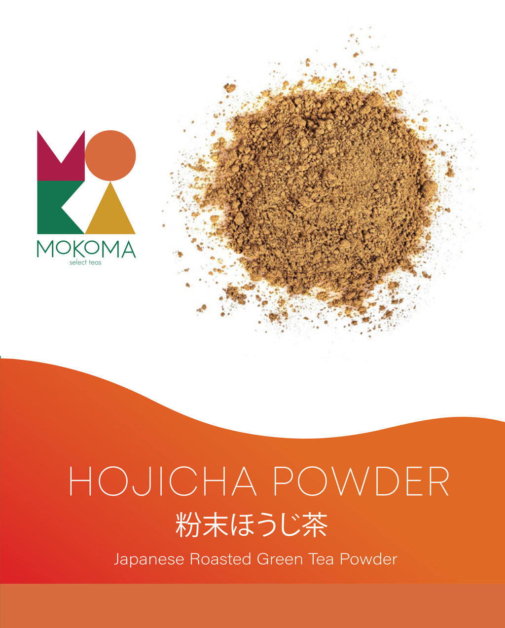 Hōjicha Powder  │ MOKOMA Select Tea