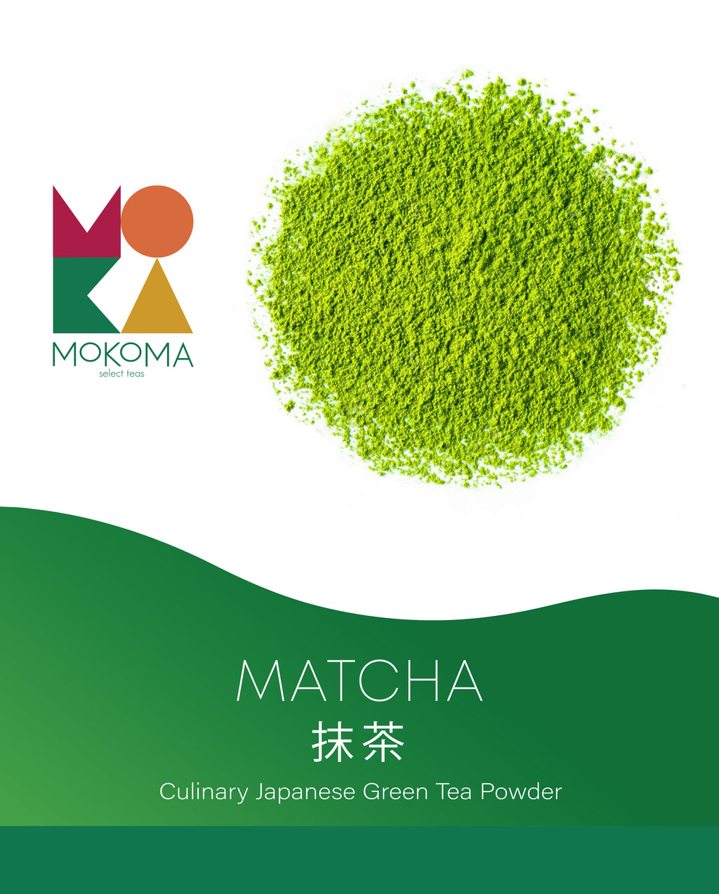 Culinary Matcha  │ MOKOMA Select Tea
