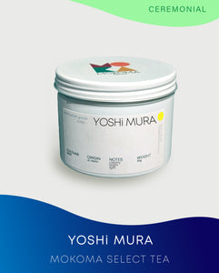 Yoshi Mura │ Matcha │ Mokoma Tea