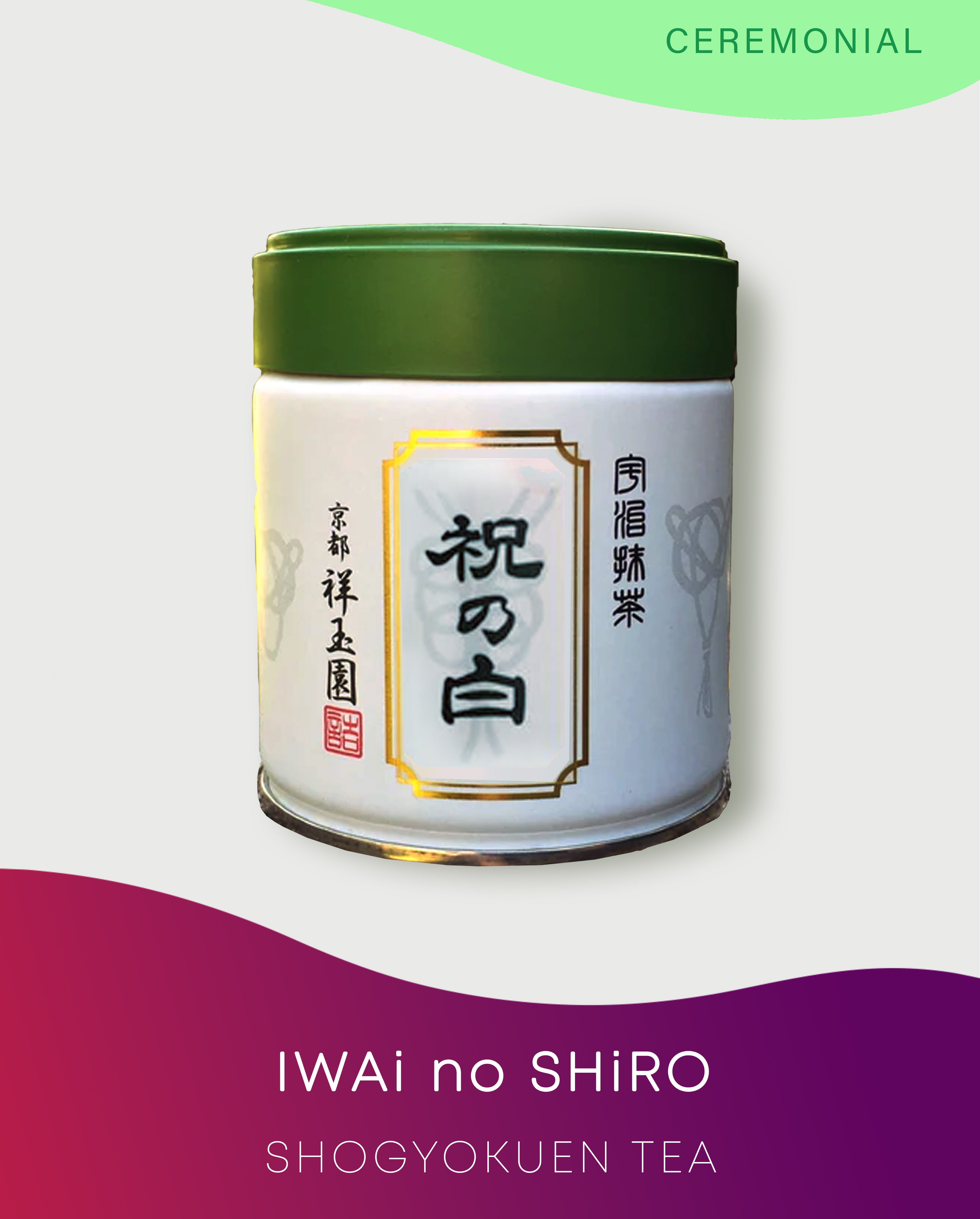 Iwai No Shiro 祝の白 │ Matcha │ Shogyokuen